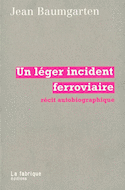 Un léger incident ferroviaire